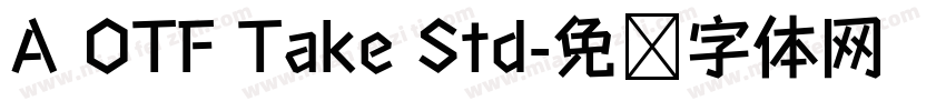 A OTF Take Std字体转换